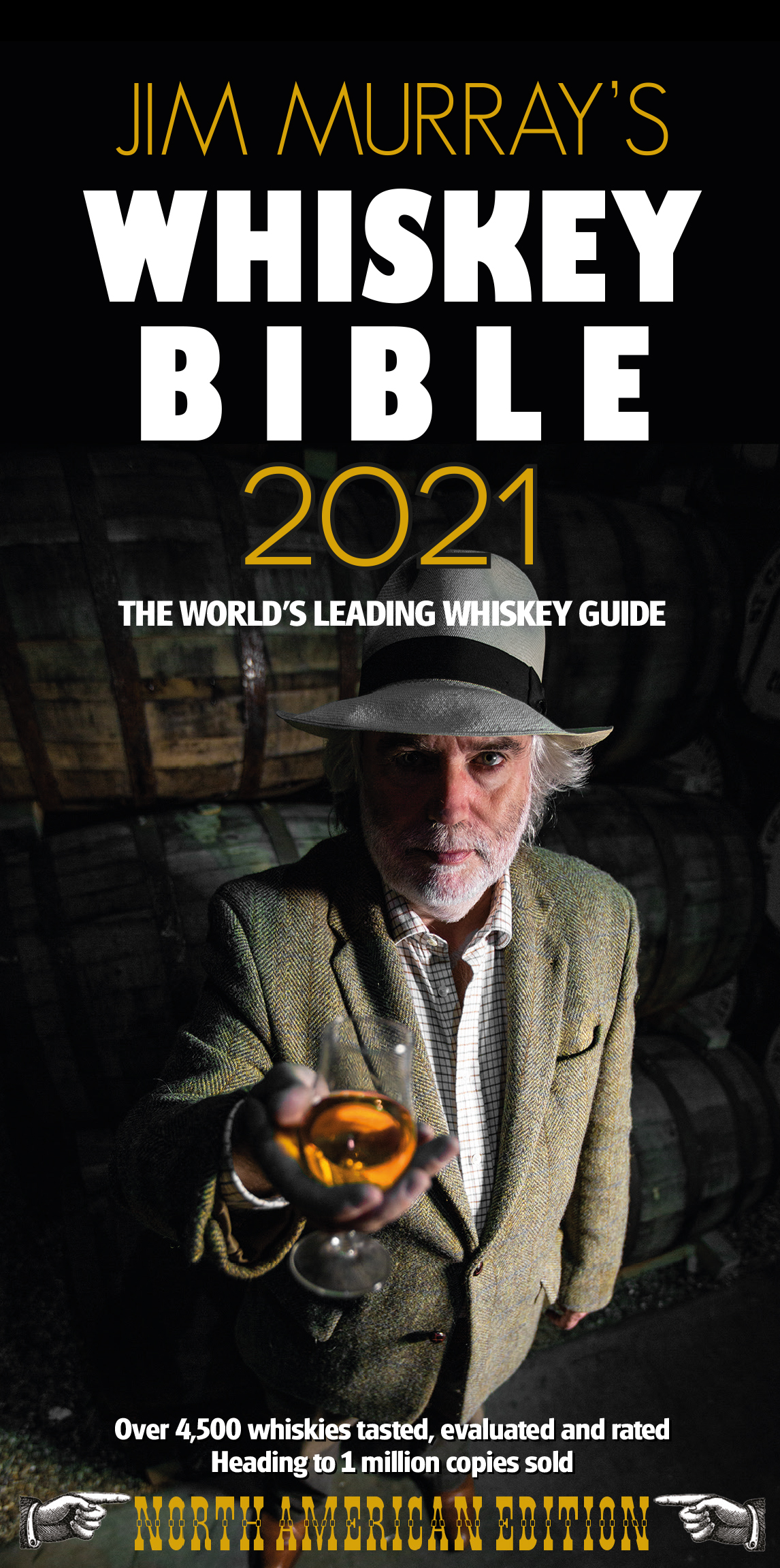 Jim Murray's Whiskey Bible 2021 North American Edition Whiskey Guide